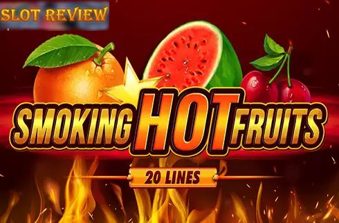 Smoking Hot Fruits 20 Slot Review